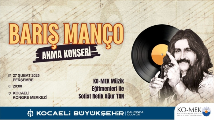 Barış Manço İçin Anma Konseri Kocaeli'de Düzenleniyor